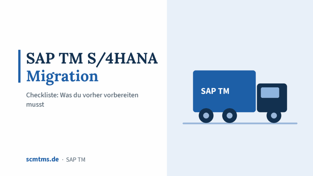 Checkliste: SAP TM S/4HANA Migration – Was du vorher vorbereiten musst – Grafik mit LKW-Symbol