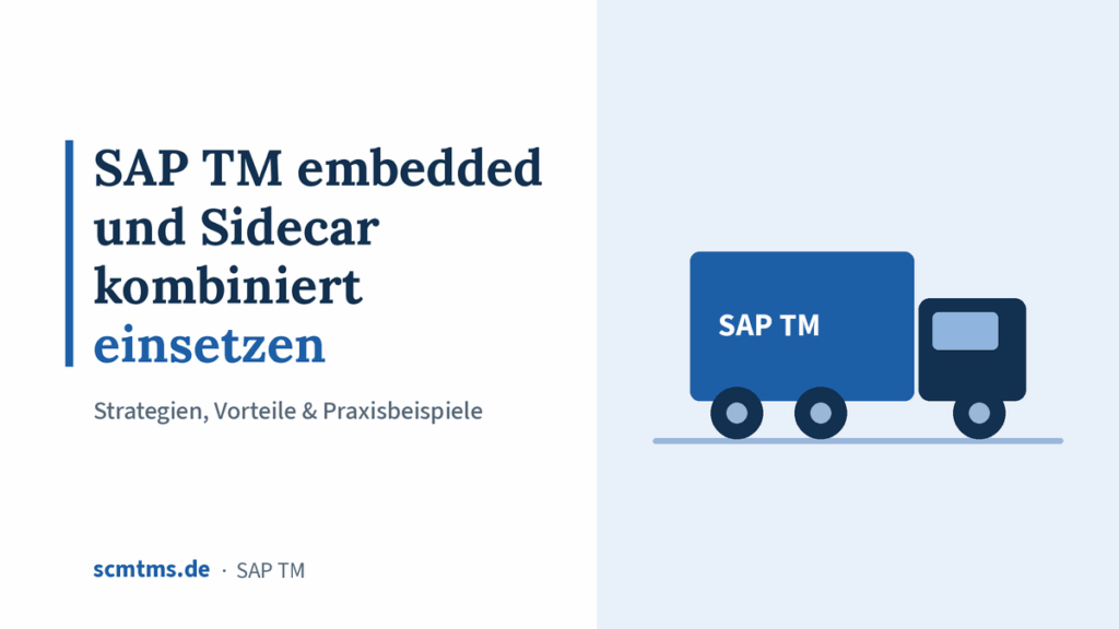 SAP TM embedded und Sidecar kombiniert einsetzen – Strategien, Vorteile & Praxisbeispiele – Grafik mit LKW-Symbol