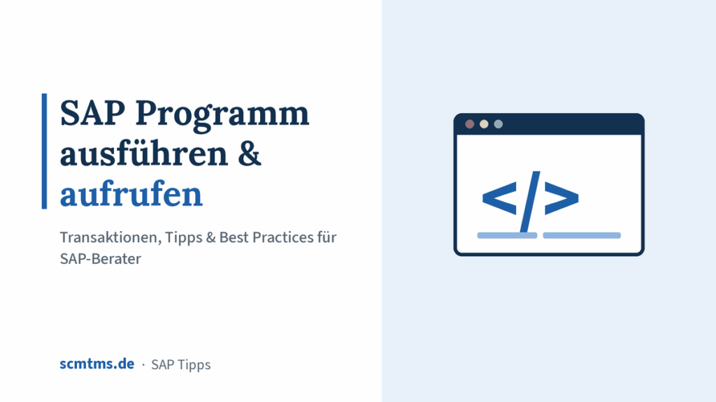 SAP Programm ausführen & aufrufen: Transaktionen, Tipps & Best Practices für SAP-Berater – Grafik mit Code-Symbol