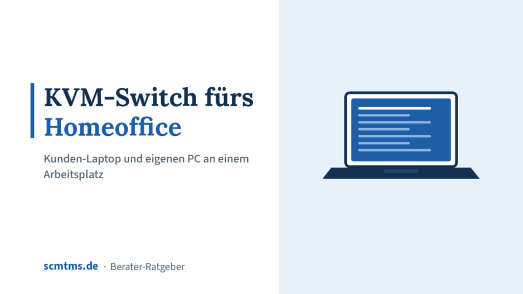 KVM-Switch fürs Homeoffice: Kunden-Laptop und eigenen PC an einem Arbeitsplatz – Grafik mit Laptop-Symbol